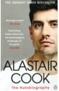 цена Cook Alastair The Autobiography