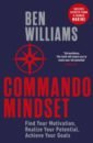 Williams Ben Commando Mindset. Find Your Motivation, Realize Your Potential, Achieve Your Goals 2021 gimmick it yourself 2 by ben williams magic tricks