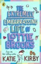 Kirby Katie The Extremely Embarrassing Life of Lottie Brooks dork russel dork diaries party time