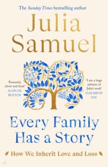 

Every Family Has A Story. How we inherit love and loss