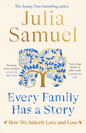 Every Family Has A Story. How we inherit love and loss