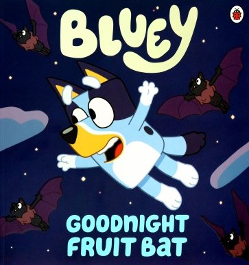 Goodnight Fruit Bat