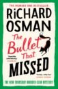 цена Osman Richard The Bullet That Missed