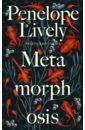 Lively Penelope Metamorphosis. Selected Stories lively penelope oleander jacaranda
