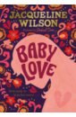 Wilson Jacqueline Baby Love wilson jacqueline candyfloss