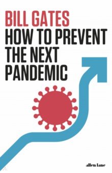 How To Prevent the Next Pandemic Allen Lane