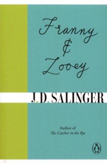 Salinger Jerome David - Franny and Zooey