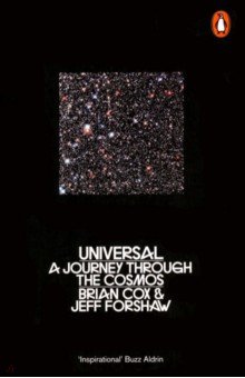 Обложка книги Universal. A Journey Through the Cosmos, Cox Brian, Forshaw Jeff