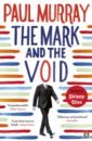 Murray Paul The Mark and the Void