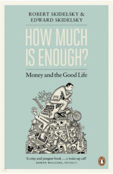How Much is Enough? Money and the Good Life Penguin