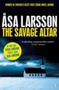 Larsson Asa The Savage Altar the draft in a million pieces