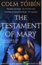 Toibin Colm The Testament of Mary цена и фото