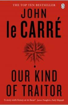 Le Carre John - Our Kind of Traitor