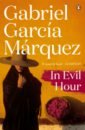 Marquez Gabriel Garcia In Evil Hour marquez gabriel garcia love in the time of cholera