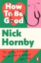 Hornby Nick How to be Good nicholls david us