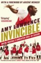 Lawrence Amy Invincible. Inside Arsenal's Unbeaten 2003-2004 Season фигурка riot games league of legends braum unlocked xl