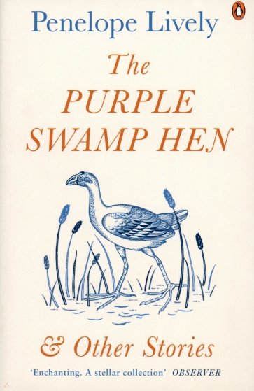 The Purple Swamp Hen and Other Stories