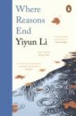 Li Yiyun Where Reasons End