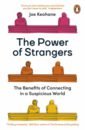 tate c group how one therapist and a circle of strangers saved my life Keohane Joe The Power of Strangers. The Benefits of Connecting in a Suspicious World