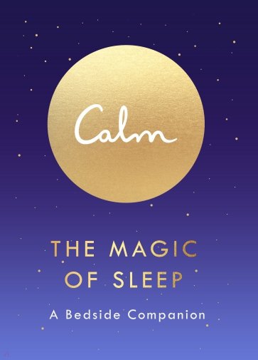 The Magic of Sleep. A Bedside Companion