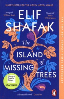 Shafak Elif - The Island of Missing Trees