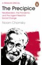 Chomsky Noam The Precipice. Neoliberalism, the Pandemic and the Urgent Need for Social Change