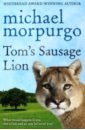 цена Morpurgo Michael Tom's Sausage Lion