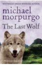 Morpurgo Michael The Last Wolf morpurgo michael kaspar prince of cats