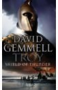 Gemmell David Troy. Shield Of Thunder tales of troy and greece