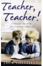 Sheffield Jack Teacher, Teacher! sheffield jack school days