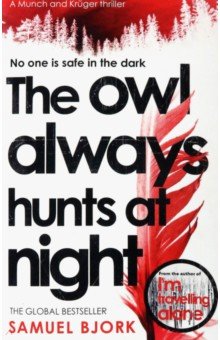 

The Owl Always Hunts At Night