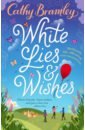 Bramley Cathy White Lies and Wishes