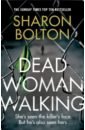 Bolton Sharon Dead Woman Walking стаут рекс тодхантер the next witness очередной свидетель