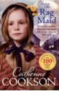 Cookson Catherine The Rag Maid cookson catherine the cobbler s daughter