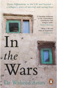 In the Wars. An uplifting, life-enhancing autobiography, a poignant story of the power of resilience