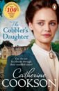 Cookson Catherine The Cobbler's Daughter cookson catherine the cobbler s daughter