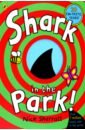Sharratt Nick Shark In The Park sharratt nick shark in the dark