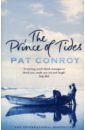 цена Conroy Pat The Prince Of Tides