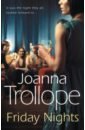 Trollope Joanna Friday Nights trollope joanna second honeymoon