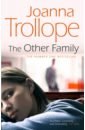 Trollope Joanna The Other Family trollope joanna brother