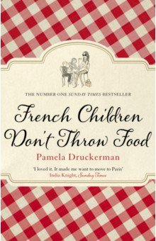 French Children Don t Throw Food