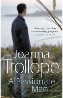 Trollope Joanna - A Passionate Man