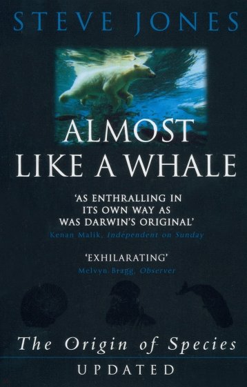 Almost Like A Whale. The Origin of Species Updated