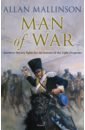 Mallinson Allan Man Of War tucker jones anthony the battle for the mediterranean allied and axis campaigns