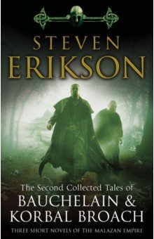 Erikson Steven - The Second Collected Tales of Bauchelain & Korbal Broach