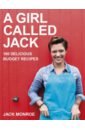Monroe Jack A Girl Called Jack. 100 delicious budget recipes scarratt jones jo eat well for less family feasts on a budget