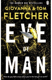 Fletcher Giovanna, Fletcher Tom - Eve of Man