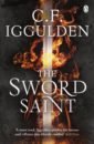 Iggulden C. F. The Sword Saint iggulden c f shiang