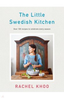 Khoo Rachel - The Little Swedish Kitchen