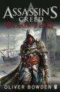 Bowden Oliver Assassin's Creed. Black Flag bowden oliver assassin s creed underworld